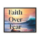 Faith over fear Matte Canvas, Framed (Multi-color) by Meraki  studio