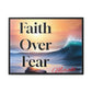 Faith over fear Matte Canvas, Framed (Multi-color) by Meraki  studio