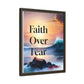 Faith over fear Matte Canvas, Framed (Multi-color) by Meraki  studio