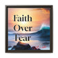 Faith over fear Matte Canvas, Framed (Multi-color) by Meraki  studio