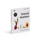 The Science of Nutrition: Debunk the Diet Myths and Learn How to Eat Well for Health and Happiness