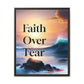 Faith over fear Matte Canvas, Framed (Multi-color) by Meraki  studio