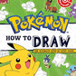 POKEMON: How to Draw: An official Pokémon drawing book - perfect for arty kids who are fans of Pikachu and his friends