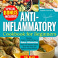 Anti-Inflammatory Cookbook for Beginners: Delicious, Budget-Friendly Recipes to Reduce Inflammation, Boost Your Immune System, Detox Your Body and Achieve Lasting Wellness