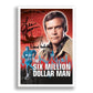 Memorabilia The Six Million Dollar Man Cast Signed Autograph Autographed A4 Poster Photo Print Photograph Picture TV Show Series Season DVD Boxset Gift Steve Austin (POSTER ONLY)