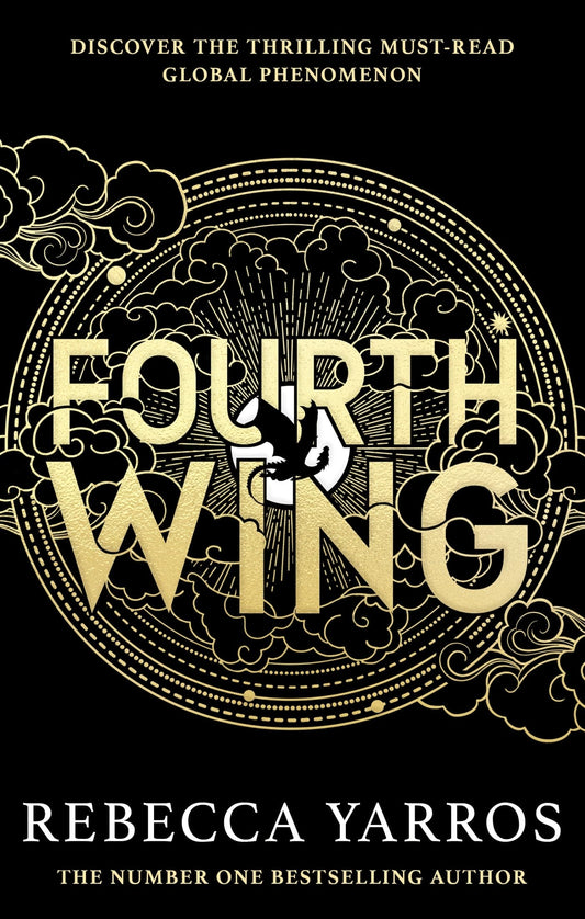 Fourth Wing: DISCOVER THE GLOBAL PHENOMENON THAT EVERYONE CAN'T STOP TALKING ABOUT! (The Empyrean)