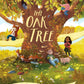 The Oak Tree: a dazzling picture book, by Julia Donaldson, author of Zog and Stick Man