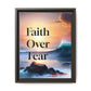 Faith over fear Matte Canvas, Framed (Multi-color) by Meraki  studio