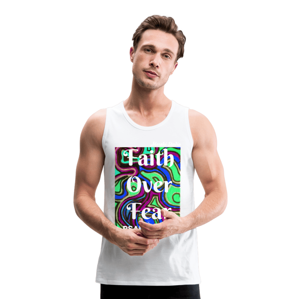 Meraki studio colour print Faith Over Fear Christian Bible Verse Men’s Premium Tank Top - white