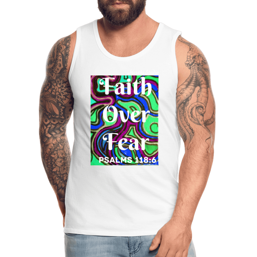 Meraki studio colour print Faith Over Fear Christian Bible Verse Men’s Premium Tank Top - white