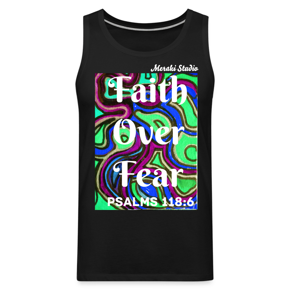 Meraki studio colour print Faith Over Fear Christian Bible Verse Men’s Premium Tank Top - black