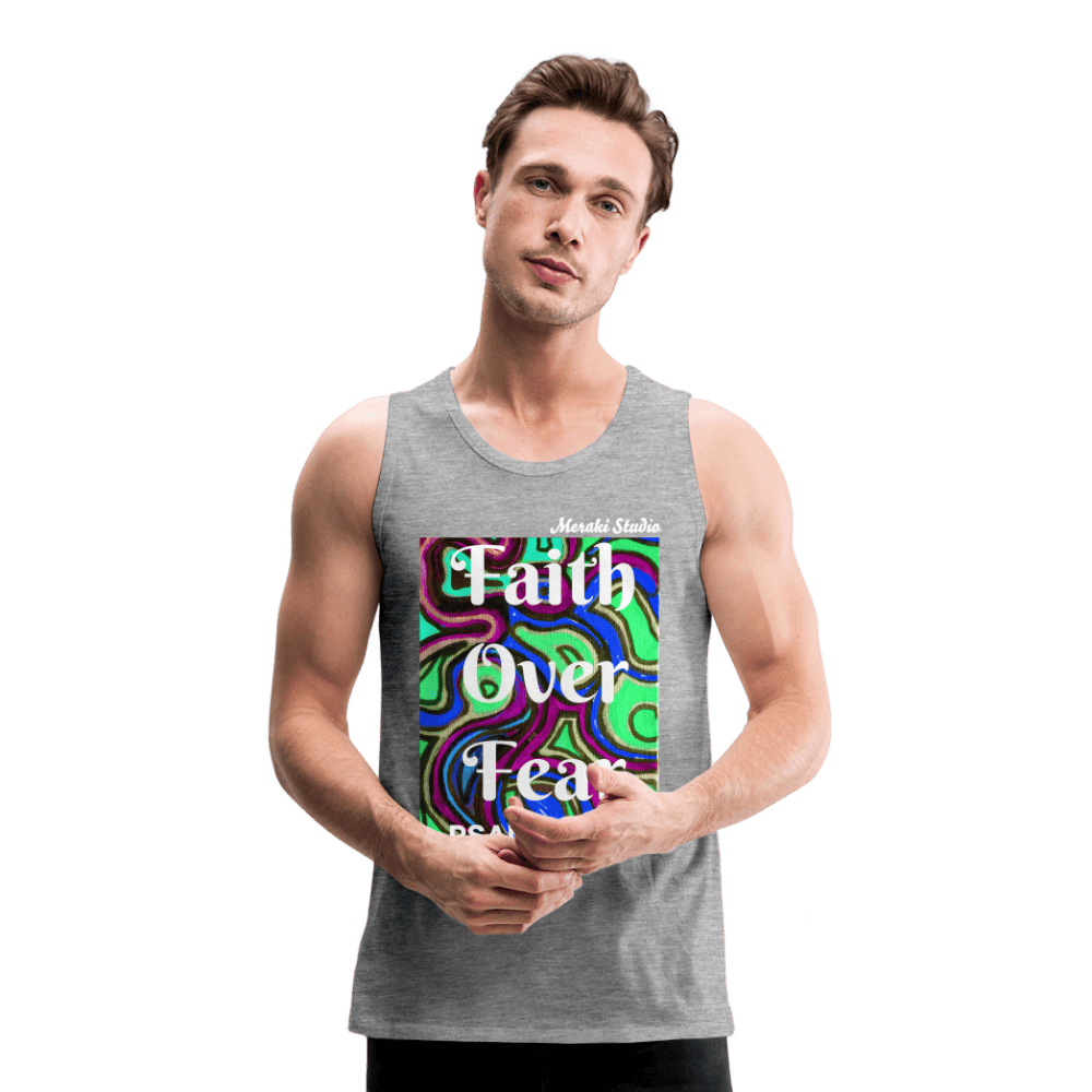 Meraki studio colour print Faith Over Fear Christian Bible Verse Men’s Premium Tank Top - heather grey