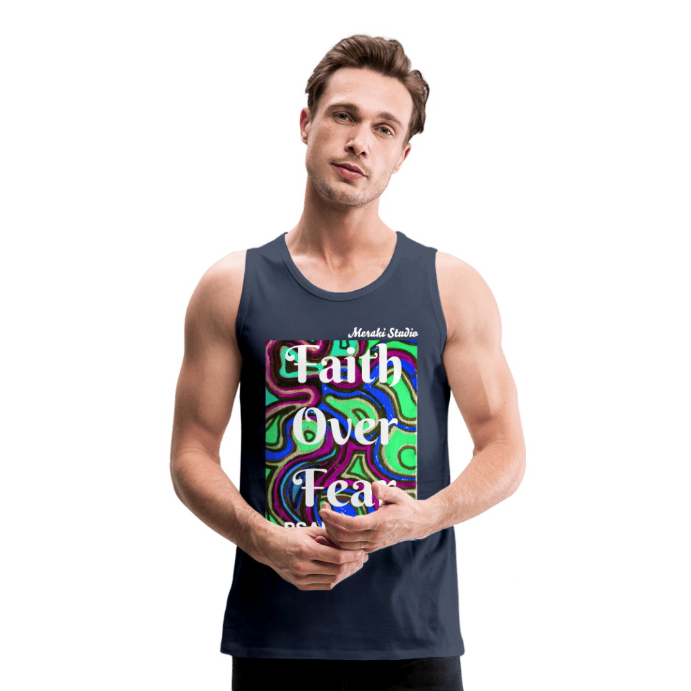 Meraki studio colour print Faith Over Fear Christian Bible Verse Men’s Premium Tank Top - navy