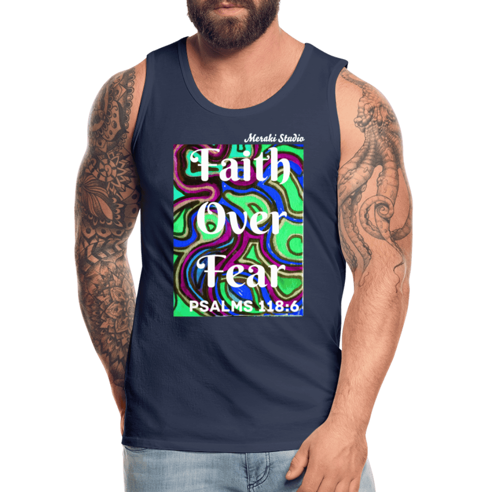 Meraki studio colour print Faith Over Fear Christian Bible Verse Men’s Premium Tank Top - navy