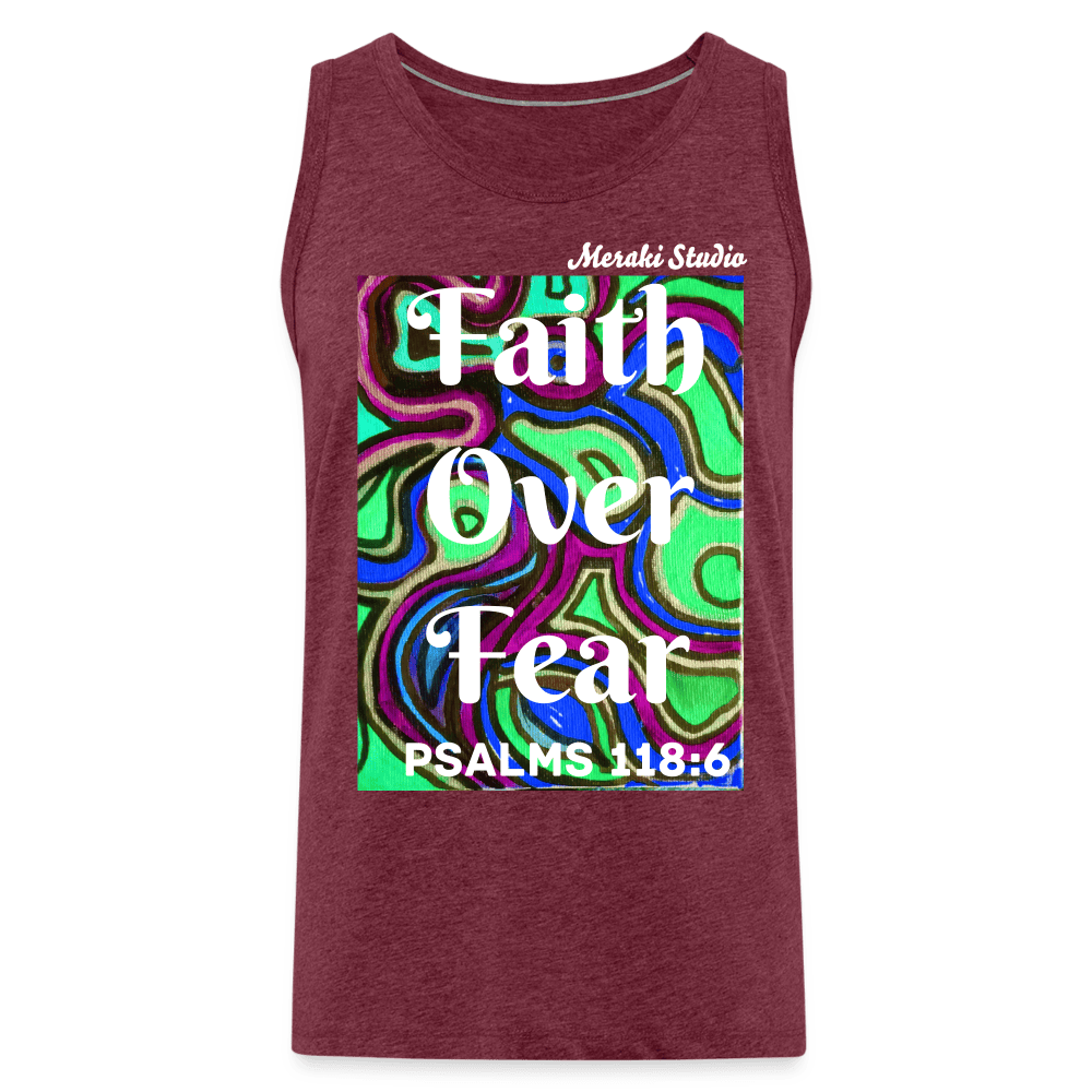 Meraki studio colour print Faith Over Fear Christian Bible Verse Men’s Premium Tank Top - heather burgundy