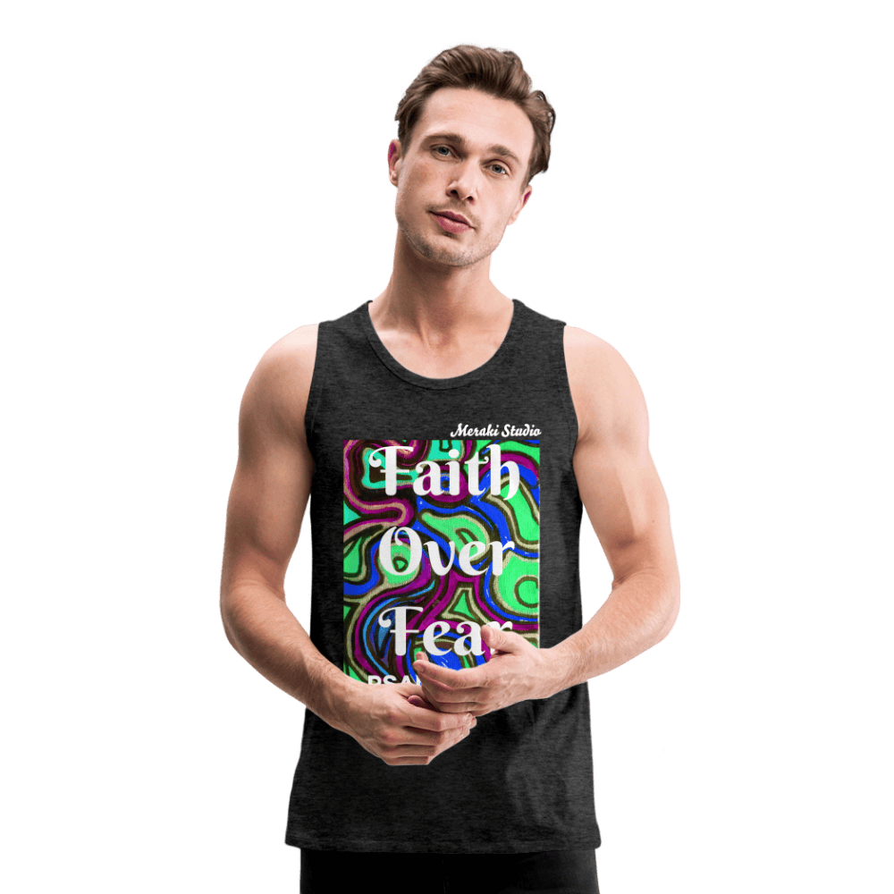 Meraki studio colour print Faith Over Fear Christian Bible Verse Men’s Premium Tank Top - charcoal grey