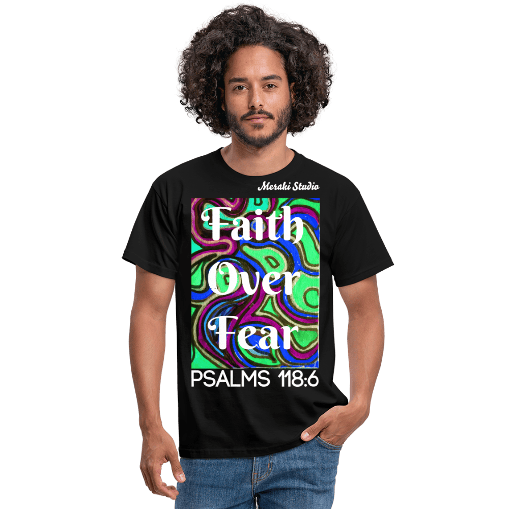 Meraki studio colour print Faith Over Fear Christian Bible Verse Men's T-Shirt - black