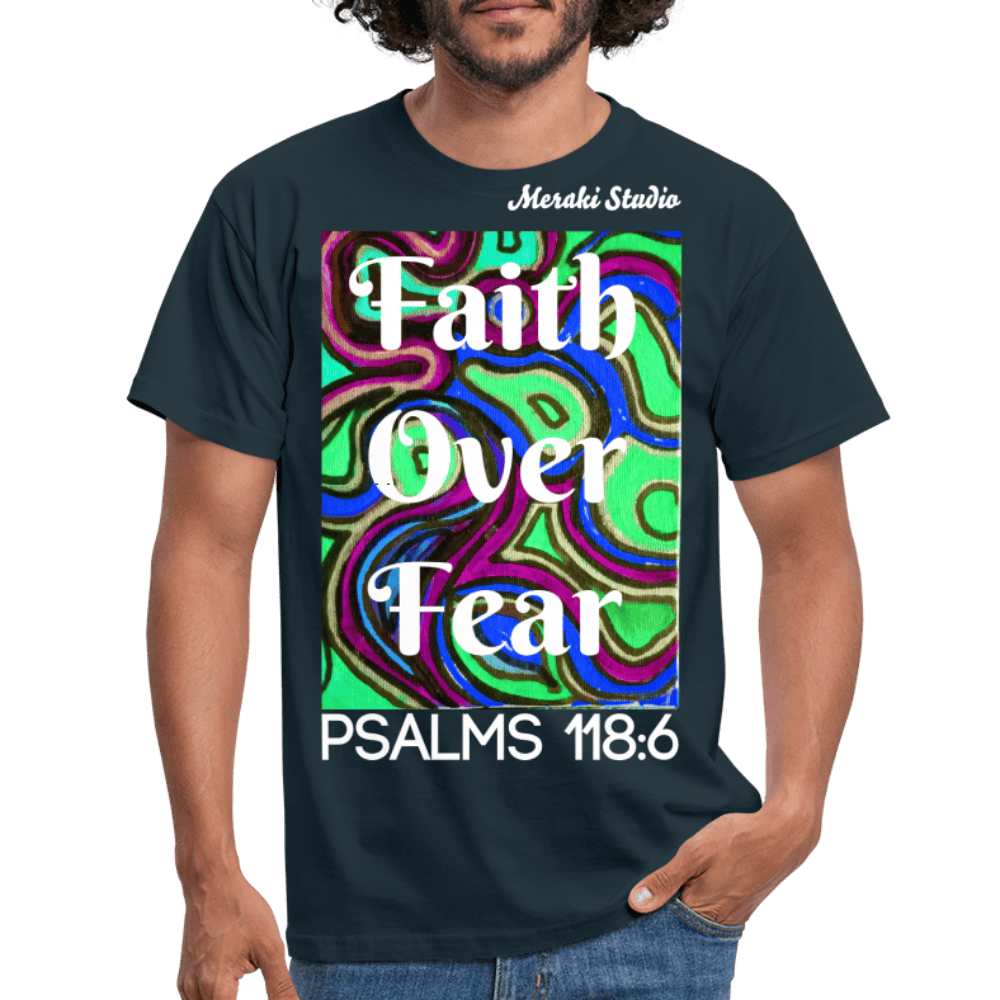 Meraki studio colour print Faith Over Fear Christian Bible Verse Men's T-Shirt - navy