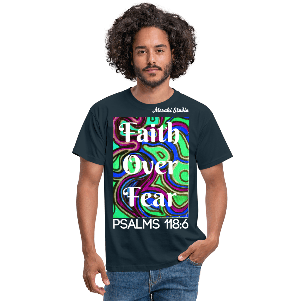 Meraki studio colour print Faith Over Fear Christian Bible Verse Men's T-Shirt - navy