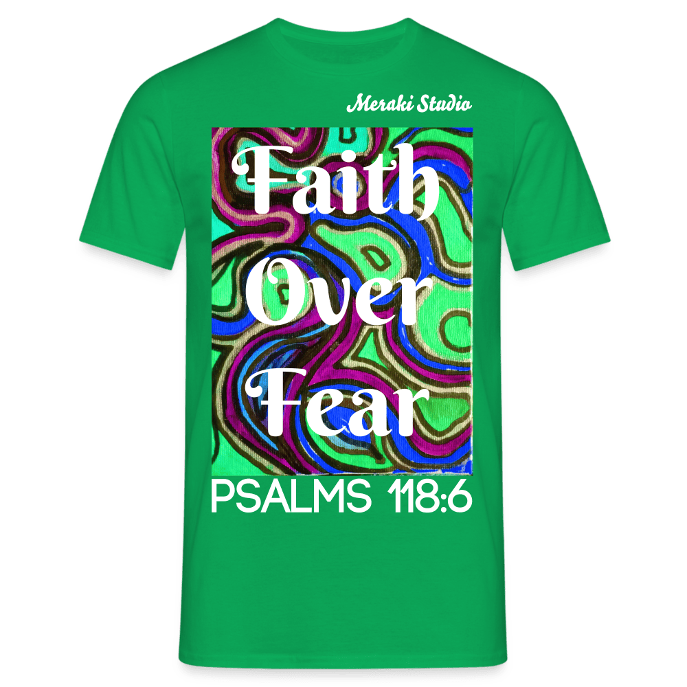 Meraki studio colour print Faith Over Fear Christian Bible Verse Men's T-Shirt - kelly green