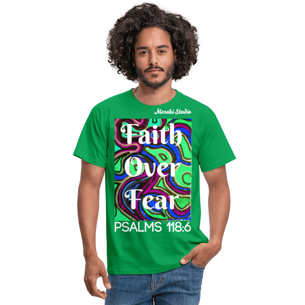 Meraki studio colour print Faith Over Fear Christian Bible Verse Men's T-Shirt - kelly green